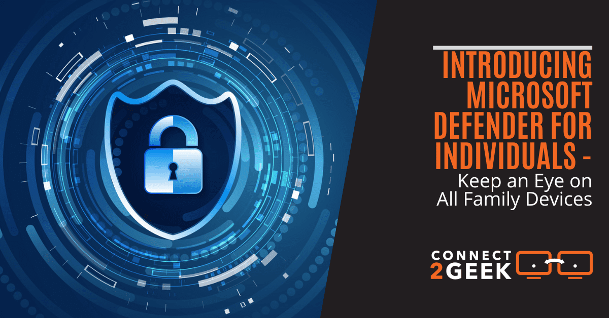 Introducing Microsoft Defender for Individuals – Keep an Eye on All ...